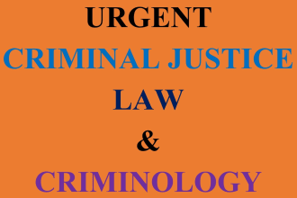 do urgent criminal justice, law and criminology tasks