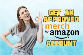 give you 7 secrets  to get an approved merch by amazon account