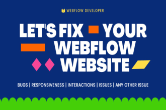 fix bugs and resolve issues in your webflow website or landing page