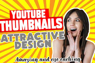 design eye catching and attractive thumbnails