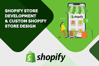 create and manage shopify store for you