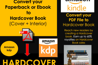 convert your paperback and ebook pdf to hardcover formatting, amazon kdp