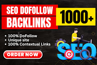 create 1000 high quality contextual dofollow SEO backlink