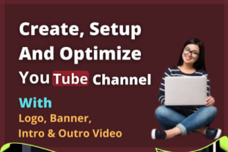 create setup and optimize professional youtube channel