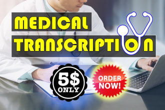do interview, youtube, podcast, webinar, medical transcription in 6 hours