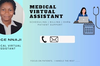 be your medical virtual assistant for scheduling, ehr support
