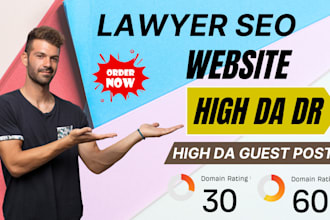 provide lawyer seo website guest post backlink service for high da DR links