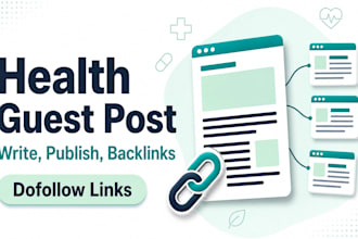 write and publish health blog guest post with SEO backlink services