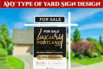 do awesome real estate yard sign, car magnets, billboard