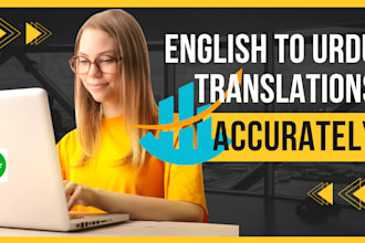 do accurate english to urdu and urdu to english translation and transcription