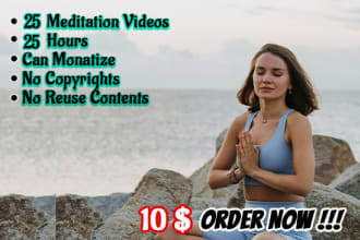 create 25 copyrights free meditation videos