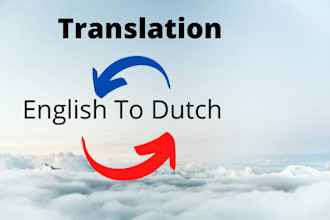 translate english to dutch with 100 accuracy