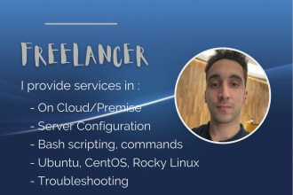 help you with ubuntu, centos, rocky linux installation and configuration