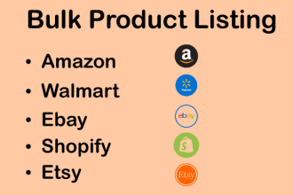 do bulk product uploading, product listing on amazon, shopify ebay walmart