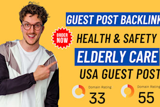 publish health and safety elderly care article with USA guest post backlink
