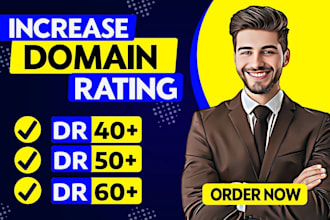 increase ahrefs dr, increase domain rating, domain authority
