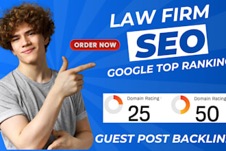 help achieve google top ranking with premium law firm seo guest post backlinks