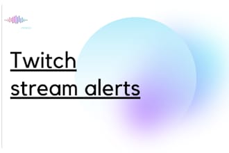 create twitch stream alerts and notification sound effects
