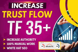 increase trust flow tf 40 plus of your website