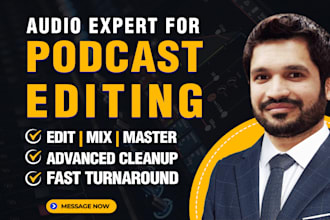 do podcast audio editing, cleaning, mixing, and mastering