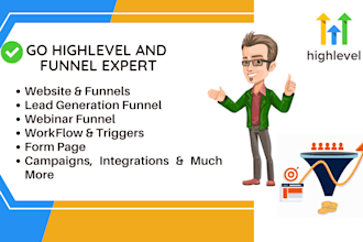 create gohighlevel sales funnels,ghl websites and setup go high level automation