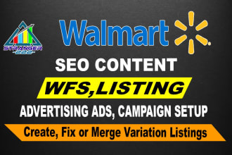 do walmart listings, variation, optimization, wfs, SEO, walmart PPC, advertising