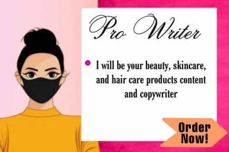 beauty, skincare, and hair care products, content, and copywriter