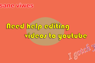 edit your youtube video to be funny and more entertaining