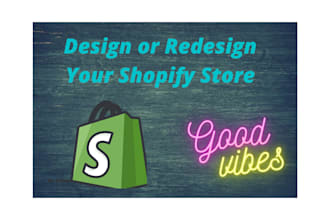 design, develop,edit the shopify store, and import products