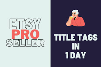 write etsy SEO title etsy tags for shop listing in 1 day