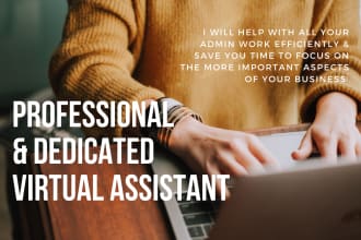 be your professional and dedicated virtual assistant