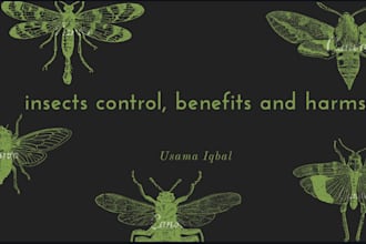 write an article about insects their harm, benefits and control