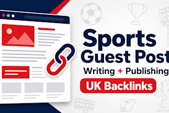 write and publish sports guest posts on UK blogs with backlinks