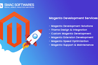 do magento development, design, integration, optimization, customization