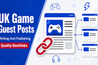 write and publish UK game blog guest post with SEO backlink services