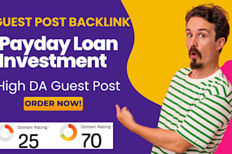 publish payday loan investment article to provide high da guest post backlink