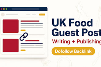 write and publish UK food guest posts with backlinks