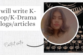 write about kdrama and kpop for websites