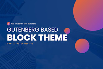 rebuild your slow wordpress site with block theme