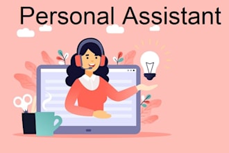 be your personal assistant
