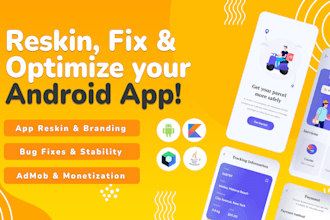 improve, reskin, and fix bugs in your android app