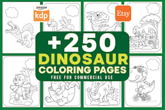 give you 250 dinosaur coloring pages for kids, etsy and kdp