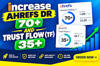 increase ahrefs DR 70 plus and majestic tf 35 plus