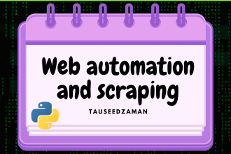 do web automation and web scraping with python