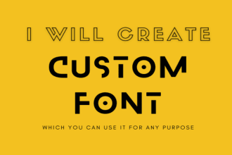develop a new custom font to use it for any purpose