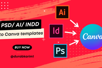 convert PSD, ai, indesign files to canva editable templates