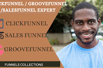 do clickfunnel design, redesign groove funnel, and full sales funnel setup