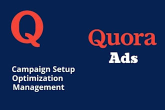 setup, manage and optimize your quora ads campaign