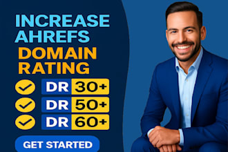 boost your ahrefs DR to 50 increase domain rating fast
