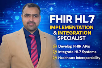 develop and integrate hl7 fhir apis for healthcare systems